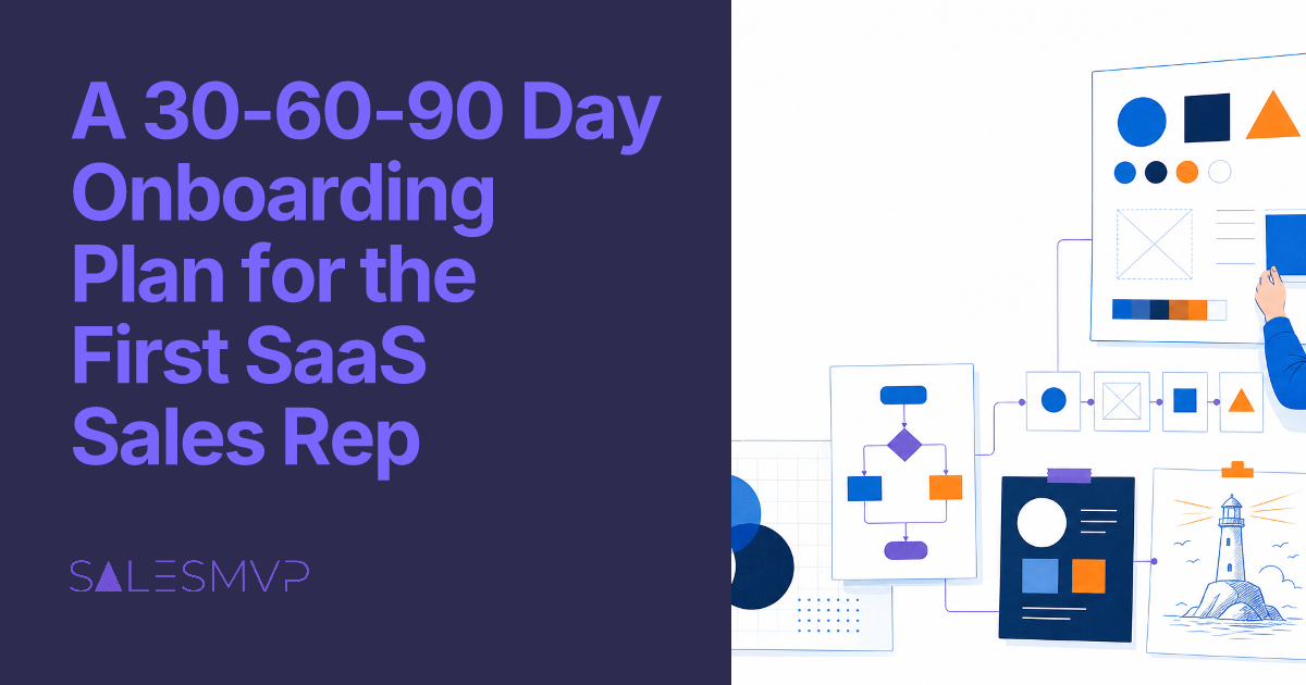 A 30-60-90 Day Onboarding Plan for the First SaaS Sales Rep - SalesMVP Lab professional guide illustration