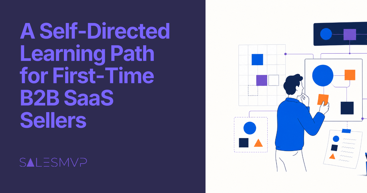 A Self-Directed Learning Path for First-Time B2B SaaS Sellers - SalesMVP Lab professional guide illustration