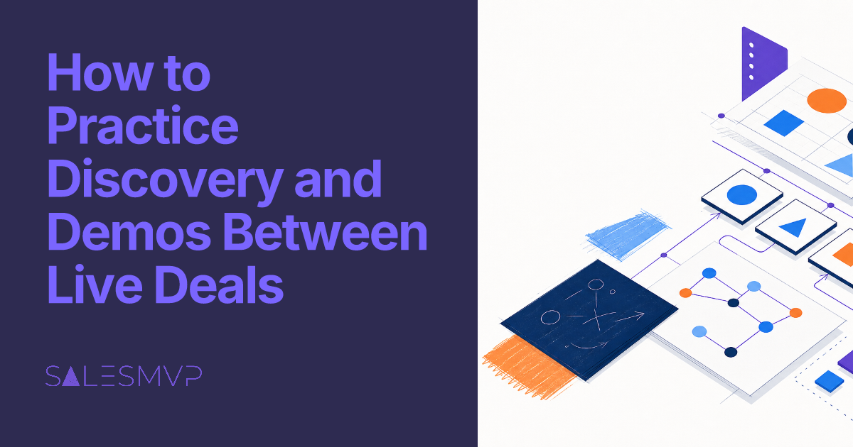 How to Practice Discovery and Demos Between Live Deals - SalesMVP Lab professional guide illustration