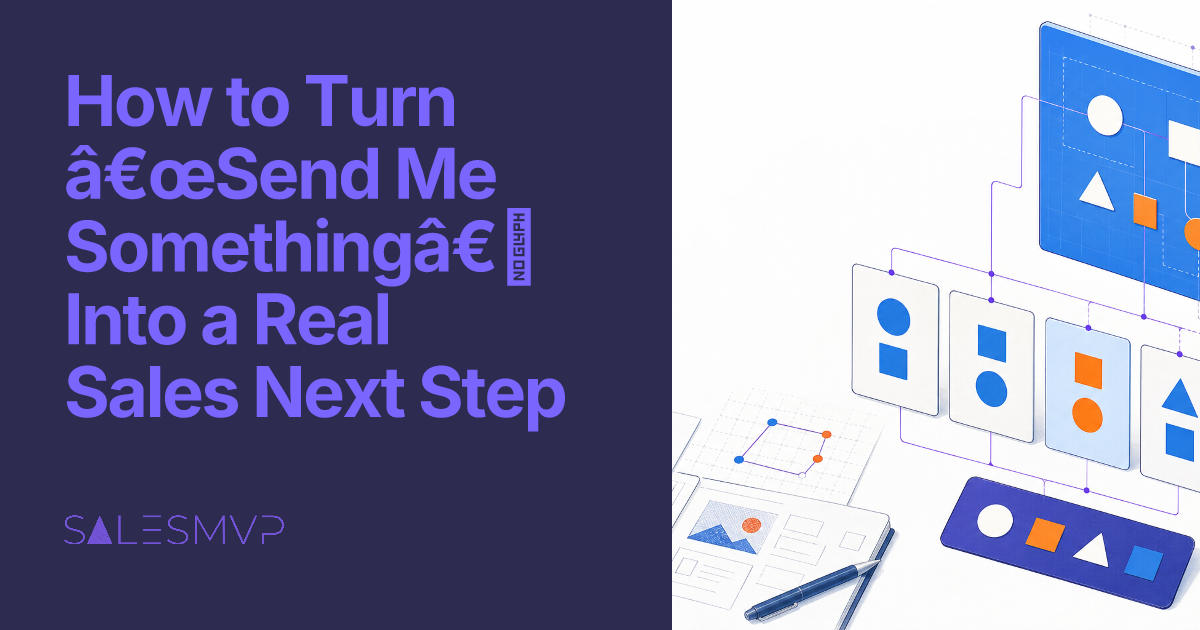 How to Turn “Send Me Something†Into a Real Sales Next Step - SalesMVP Lab professional guide illustration