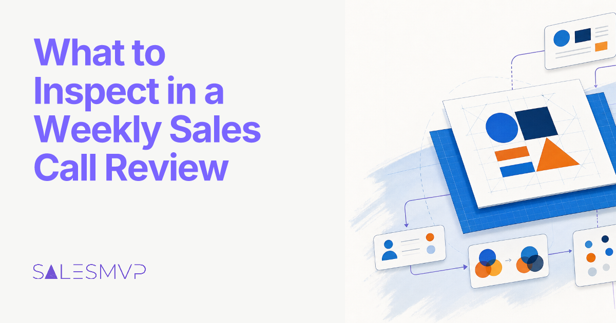 What to Inspect in a Weekly Sales Call Review - SalesMVP Lab professional guide illustration